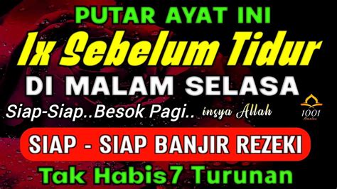 Putar Malam Ini Putar X Sebelum Tidur Malam Kamis Insyaallah Rezeki