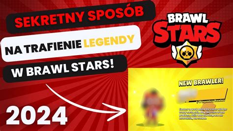 Odkry Em Sekretny Spos B Na Trafienie Legendy W Brawl Stars