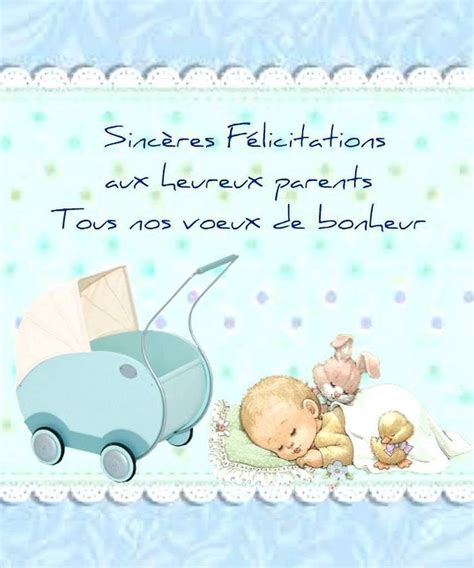 sincères félicitations aux heureux parents tous nos voeux de bonheur