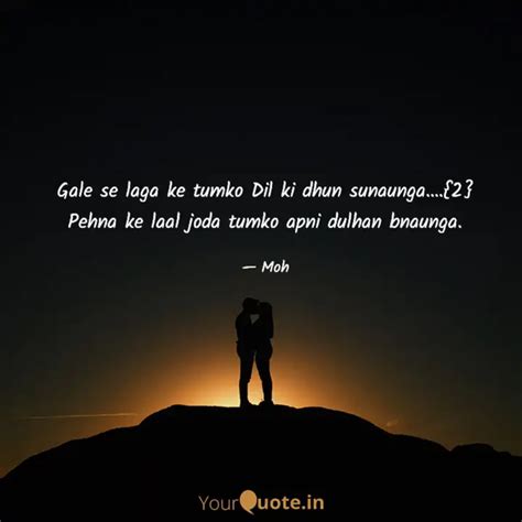 Gale Se Laga Ke Tumko Dil Quotes Writings By Moh Yourquote