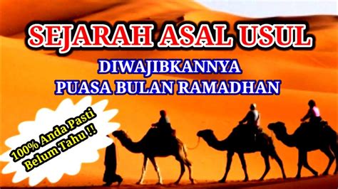 Sejarah Asal Usul Diwajibkannya Puasa Di Bulan Ramadhan Singkat Tapi