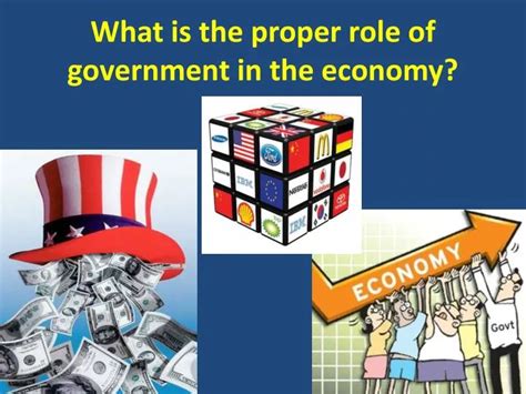 PPT What Is The Proper Role Of Government In The Economy PowerPoint