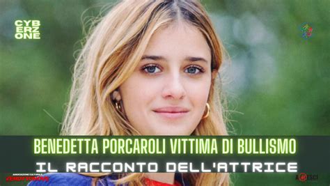 Benedetta Porcaroli Rivela Sono Stata Vittima Di Bullismo