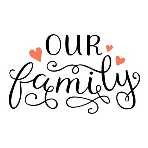 Our family inscription is in handwritten font. 12661292 Vector Art at