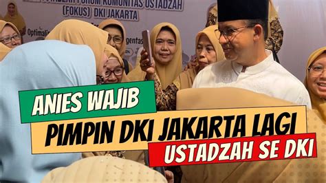 Forum Ustadzah Se Jakarta Dukungan Anies Baswedan Kembali Pimpin