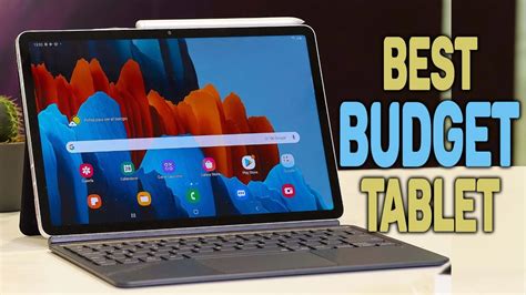 The Best Budget Tablets Of 2023 Find The Perfect Tablet For You Our