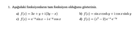 Aşağıdaki Fonksiyonların Tam Fonksiyon Olduğunu