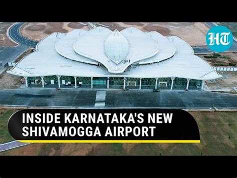 Karnataka Take A Tour Of Shivamogga Airport Dedicated To India By Pm Modi