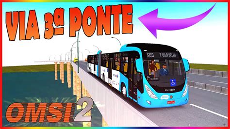 OMSI 2 VIA 3ª PONTE L500 T VILA VELHA T ITACIBÁ l Viale BRT o 500