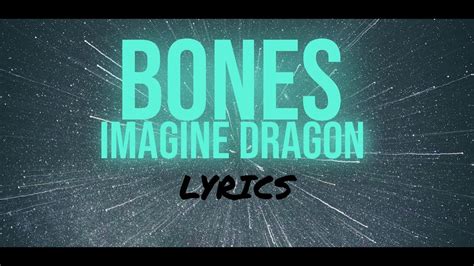 Bones Lyrics Imagine Dragons Youtube