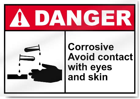 Corrosive Avoid Contact With Eyes And Skin Danger Signs SignsToYou