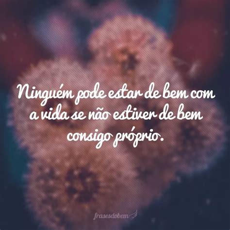 Frases Sobre Estar Bem - 40 frases de bem estar para respirar esse sentimento – Artofit