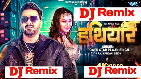 Jila Ke Rangdar Ke Bhada Per Hathiyar Deveni Pawan Singh New Song