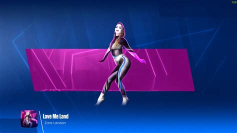 Love Me Land By Zara Larsson Gameplay Just Dance Ult Youtube