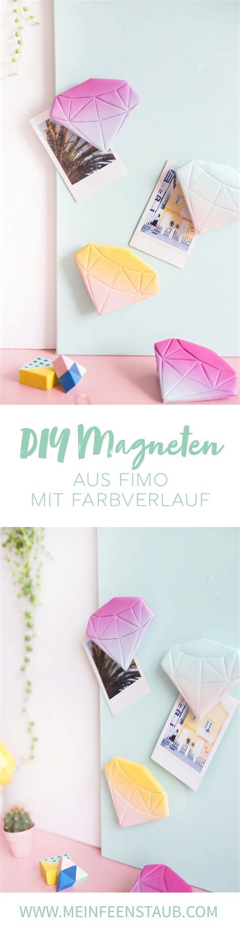 Diy Magneten Aus Fimo In Diamant Form Ganz Einfach Selbermachen Mit