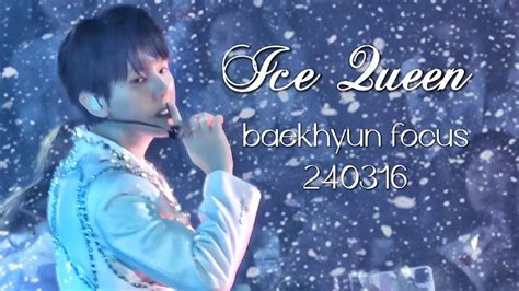 4k 240316 Baekhyun Seoul Asia Tour Lonsdaleite Ice Queen Focus