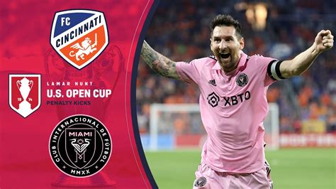 Fc Cincinnati Vs Inter Miami Penalty Kicks Us Open Cup Semi Finals