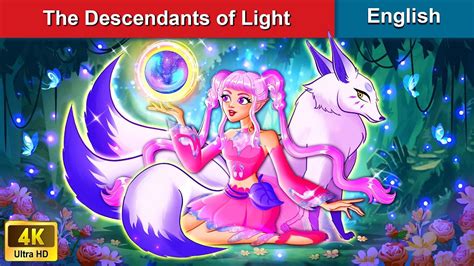 The Descendants of Light 👸 Stories for Teenagers🌛 Fairy Tales in ...