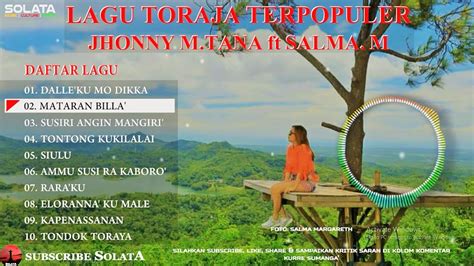 Lagu Toraja Terpopuler Jhony M Thana Ft Salma Margareth Youtube