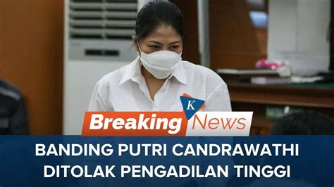 Banding Ditolak Putri Candrawathi Tetap Divonis Tahun Penjara Youtube