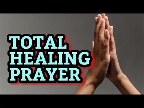 TOTAL HEALING PRAYER YouTube