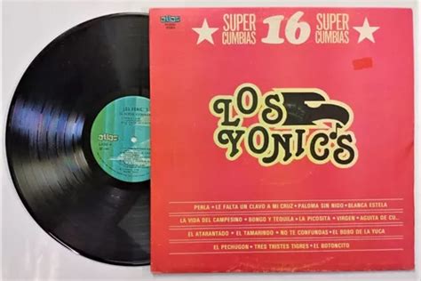 Los Yonics 16 Super Cumbias Lp De Alemania 1984 Como Nuevo MercadoLibre