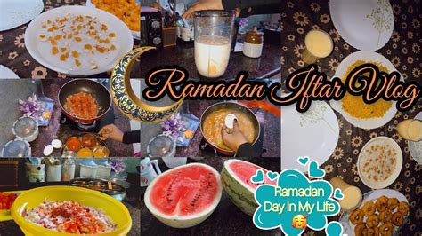 Ramadan Day In My Life Iftar Vlog Iftar Recipes Evening