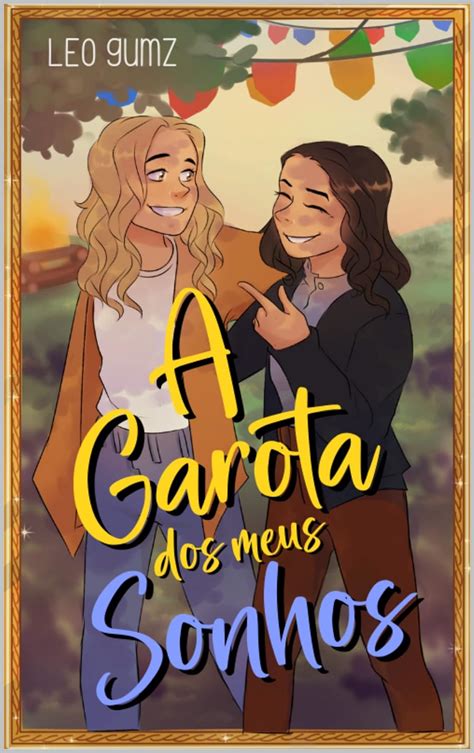 A Garota dos meus Sonhos eBook Gumz Léo Amazon br Loja Kindle