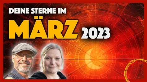 Deine Sterne im März 2023 Astrologische Monatsvorschau YouTube