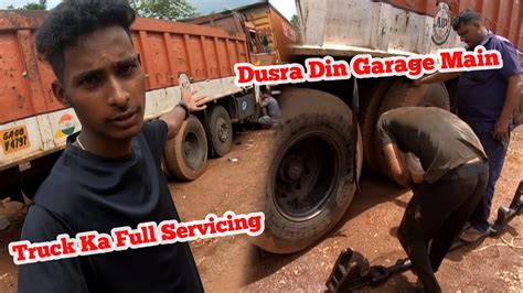 Truck Ka Kaam Karate Waqt Baarish Ne Kaam Bigaad Diya Full Servicing