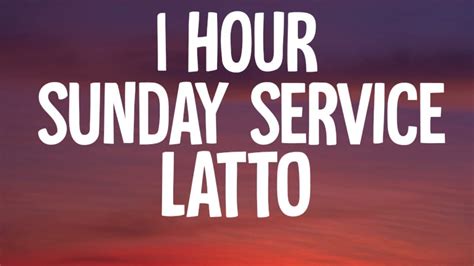 Latto Sunday Service 1HOUR Lyrics YouTube