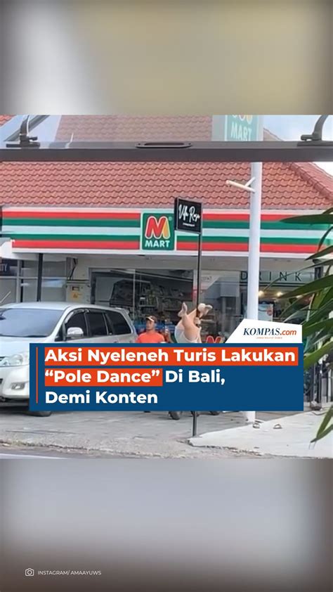 Aksi Nyeleneh Turis Lakukan Pole Dance Di Bali Demi Konten