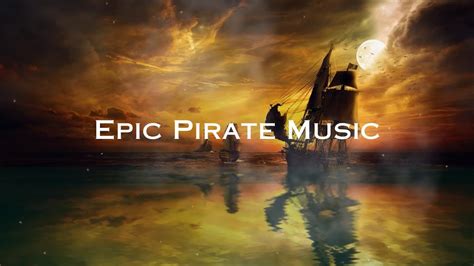 Epic Pirate Music YouTube