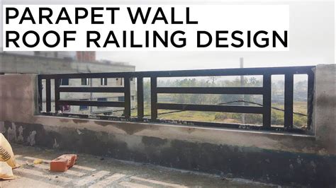 Parapet wall Roof Railing Design | Simple Roof Railing Design | Railing ...