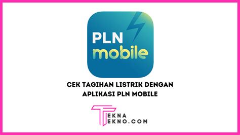 Cara Cek Tagihan Listrik Di Pln Mobile Perumperindo Co Id