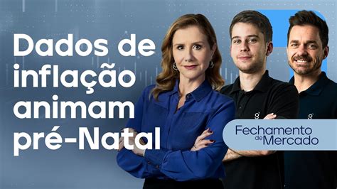 Dados De Infla O Animam Pr Natal Fechamento Mercado