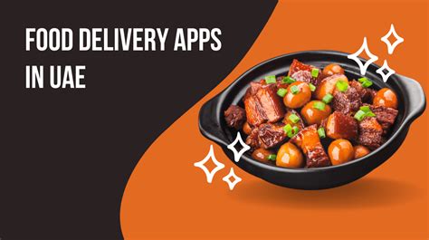 10 Best Food Delivery Apps in UAE - November 2024