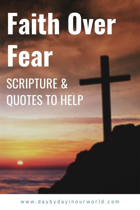 Faith Over Fear Scripture And Quotes To Help