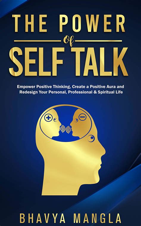 The Power Of Self Talk Empower Positive Thinking Create A Positive