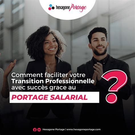 Faciliter Votre Transition Trofessionnelle Avec Succès Grace Au Portage