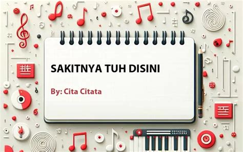 Lirik Lagu Sakitnya Tuh Disini Oleh Cita Citata Cari Lirik Lagu Di