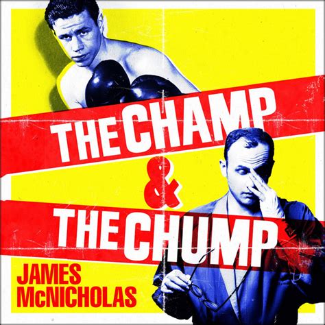 The Champ The Chump A Heart Warming Hilarious True Story About