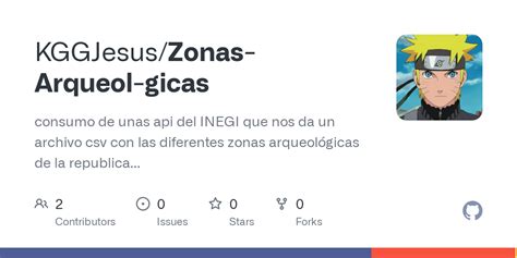 Github Kggjesus Zonas Arqueol Gicas Consumo De Unas Api Del Inegi