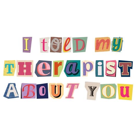 I Told My Therapist About You Magazine Cutout Sticker