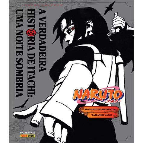 NARUTO A VERDADEIRA HISTORIA DE ITACHI UMA NOITE SOMBRIA PANINI