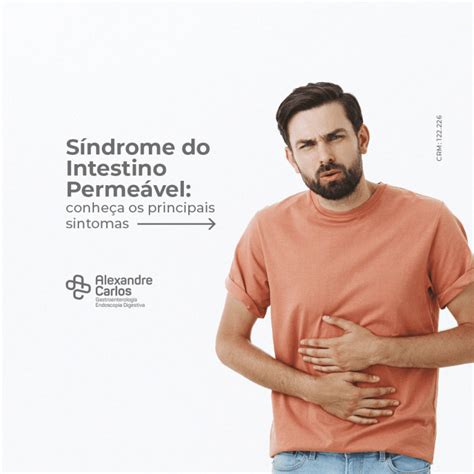 Síndrome Do Intestino Permeável Conheça Os Principais Sintomas Dr