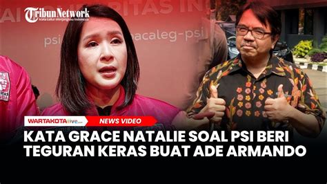 PSI Beri Teguran Keras Untuk Ade Armando Ini Kata Grace Natalie YouTube