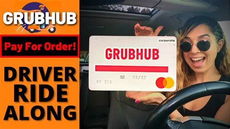 Grubhub Driver Ride Along Food Delivery Using Grubhub Driver Credit Card Pay For Order