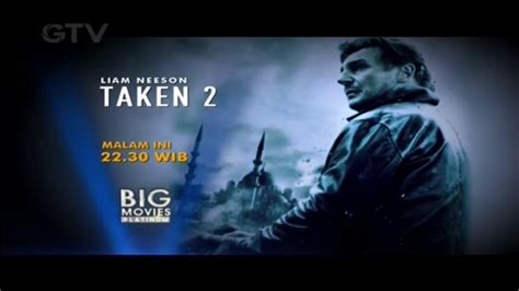 Kompilasi Promo Big Movies Platinum Taken 2 Malam Ini YouTube