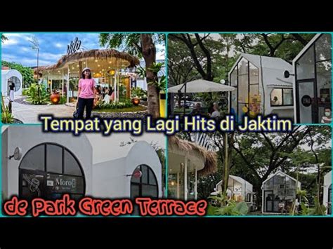 YANG LAGI HITS DI JAKTIM VISIT DE PARK GREEN TERRACE ADA VILO GELATO